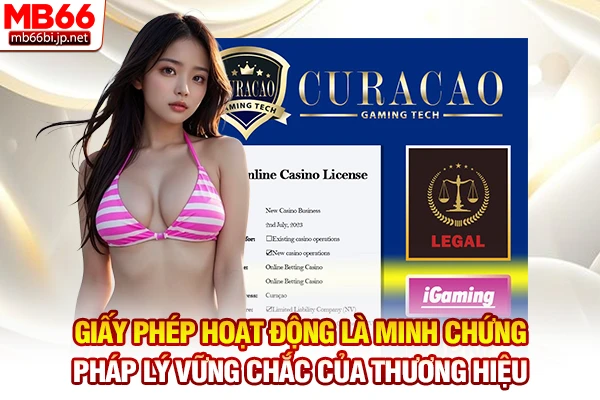 Giấy phép hoạt động là minh chứng pháp lý vững chắc của thương hiệu