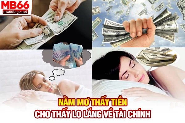 Nằm mơ thấy tiền cho thấy lo lắng về tài chính